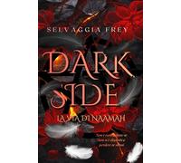 DARKSIDE: La via di Naamah: 2