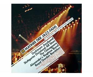 Darktown Jazzband, Stuttgarter Dixieland All Stars, The Chicagoans, Alexander's Ragtime Band, Royal Garden Ramblers / Billy Butterfield - Roy Williams - Peter Schilperoort- Beryl Bryden - Matinee der Jazz Fans - 9. September 1984 Schleyer-Halle Stuttgart [Vinyl LP record] [Schallplatte]