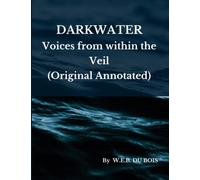 DARKWATER Voices from within the Veil (Original Annotated)