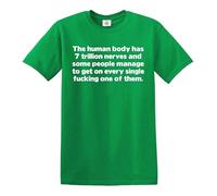 Darkwear Maglietta da uomo con scritta "The Human Body has 7 Trillion Nerves and Some People/Joke", T-shirt Verde Irlandese Stampa Bianca, 4XL