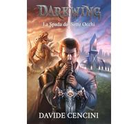 DARKWING VOL.1 - LA SPADA DAI SETTE OCCHI