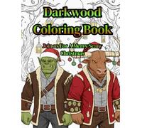 Darkwood Coloring Book: Color Your Way Through Fun And Fantasy