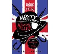Darl Larsen A Book about the Film Monty Python's The Meaning (Copertina rigida)