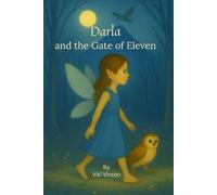 Darla and the Gate of Eleven: Book Four