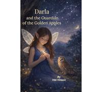 Darla and the Guardian of the Golden Apples: Book Two