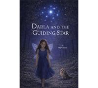 Darla and the Guiding Star: Book One