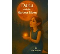 Darla and the Harvest Moon: Book Six