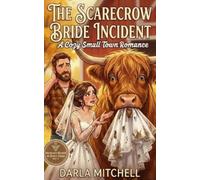 Darla Mitchell The Scarecrow Bride Incident (Tascabile)