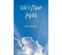 Darla Rosser We'll Meet Again (Tascabile)