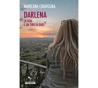 Darlena, la vita è un tiro di dadi
