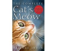 Darlene Arden The Complete Cat's Meow (Copertina rigida)