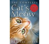 Darlene Arden The Complete Cat's Meow (Tascabile)