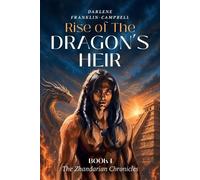 Darlene Franklin-Campbell Rise of The Dragon's Heir (Tascabile)