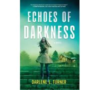 Darlene L Turner Echoes of Darkness (Tascabile) Arctic Protectors