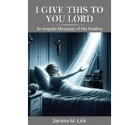 Darlene M Link I Give This To You Lord (Tascabile)