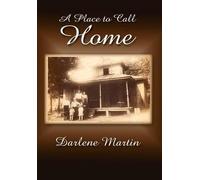 Darlene Martin A Place to Call Home (Copertina rigida)
