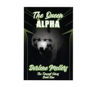 Darlene Mellors The Queen Alpha (Tascabile)