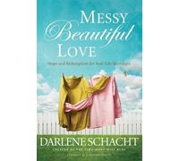 Darlene Schacht Messy Beautiful Love (Tascabile)