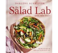 Darlene Schrijver The Salad Lab: Whisk, Toss, Enjoy (Copertina rigida)