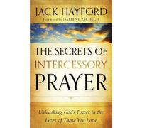 Darlene Zschech The Secrets of Intercessory Prayer - Unleashing God` (Tascabile)
