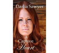 Darlia Sawyer A Captive Heart (Tascabile)