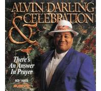 Darling, Alvin & Celebration - There's An Answer In Prayer
