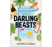 Darling Beasts: A Novel