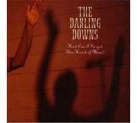 Darling Downs, The - How Can I Forget This Heart...