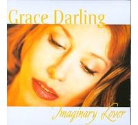 DARLING, GRACE - IMAGINARY LOVER
