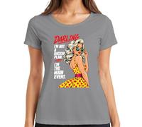 Darling Im Not A Backup Plan Im The Main Event - Maglietta da donna | Rockabilly Pop Art Vintage Comic Frauenpower Polka Dots - Occhiali da sole biondi anni '50, idea regalo da donna