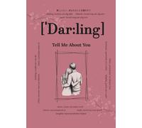 Darling, Tell Me About You: Questions That Will Last Forever | A Meaningful Memory Book to Fill Out | Love Keepsake Journal for Couples | Fun & Reflective Prompts to Share Your Story