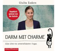 Darm mit Charme: Alles über ein unterschätztes Organ