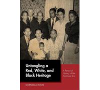 Darnella Davis Untangling a Red, White, and Black Heritage (Copertina rigida)