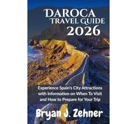 Daroca Travel Guide 2026: Experience Spain’s City Attractions with Information on When To Visit and How to Prepare for Your Trip