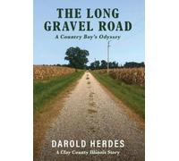 Darold Herdes The Long Gravel Road (Copertina rigida)
