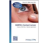 DARPA's Contact Lenses: Future of the lens : Human supervision