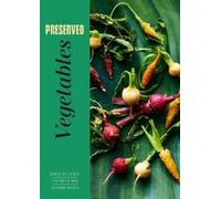 Darra Goldstein Cortney Burns Richard Mar Preserved: Vegetab (Copertina rigida)