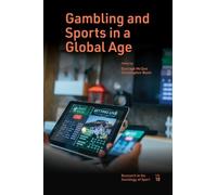 Darragh McGee Gambling and Sports in a Global Age (Copertina rigida)