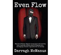 Darragh Mcmanus Even Flow - Meet the 3W gang. Regular young guys int (Tascabile)