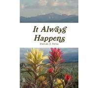 Darrah J. Perez It Always Happens (Tascabile)
