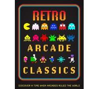 Darran Jones Retro Arcade Classics (Copertina rigida)