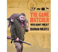 Darran Meates Aaron Smale The Game Butcher (Tascabile)