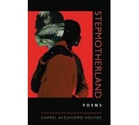 Darrel Alejandro Holnes Stepmotherland (Tascabile) Andrés Montoya Poetry Prize