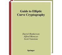 Darrel Hankerson Alfred J. Menezes Scott Guide to Elliptic Curve Cry (Tascabile)