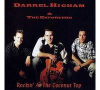 Darrel Higham & the Enforcers - Rockin' at the Coconut to