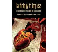 Darrel P Francis Edi Cardiology To Impress: The Ultimate Guide For S (Tascabile)
