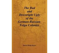Darrel Philip K The Bad and Downright Ugly of the German-Russian Vol (Tascabile)