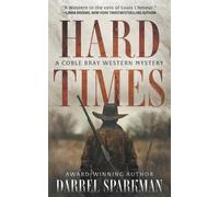 Darrel Sparkman Hard Times (Tascabile) Coble Bray