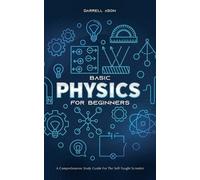 Darrell Ason Basic Physics for Beginners (Tascabile)