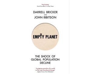 Darrell Bricker John Ibbitson Empty Planet (Tascabile)